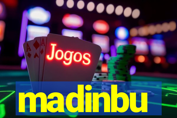 madinbu