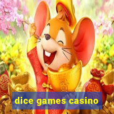 dice games casino