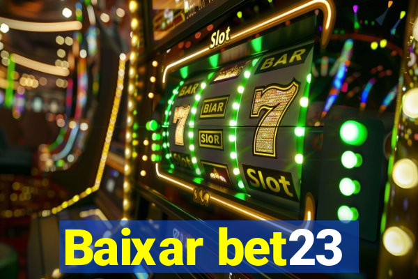 Baixar bet23