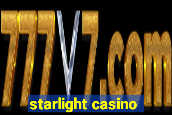 starlight casino