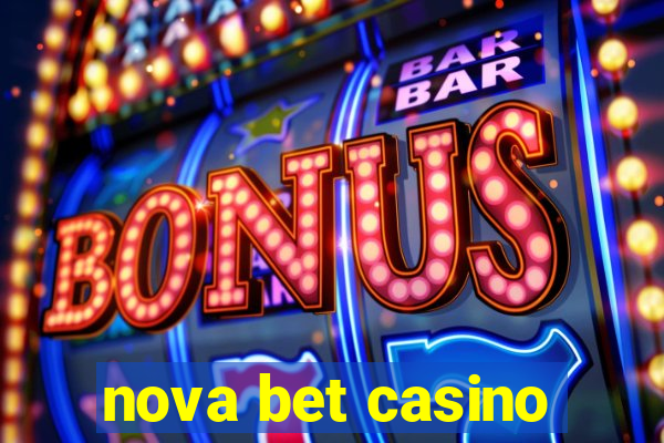 nova bet casino