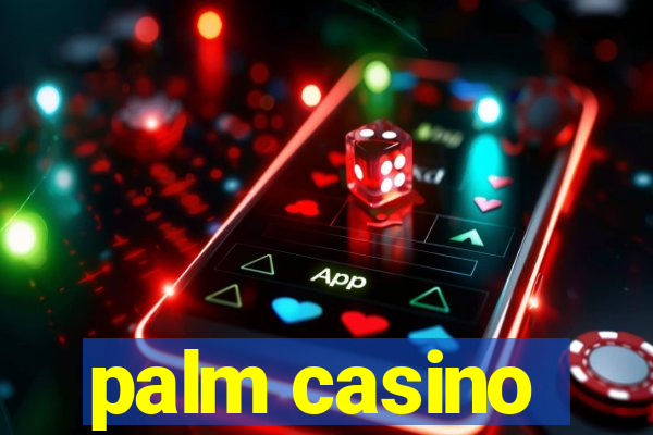 palm casino