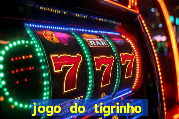 jogo do tigrinho que realmente paga