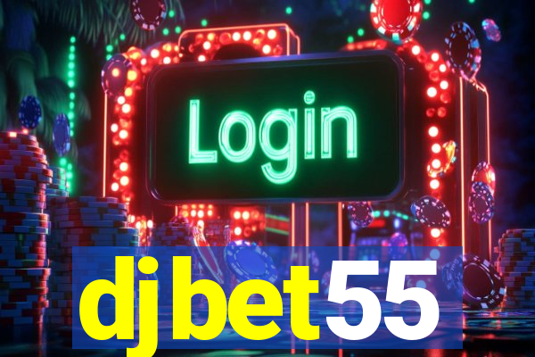 djbet55