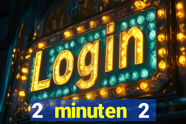 2 minuten 2 millionen casino