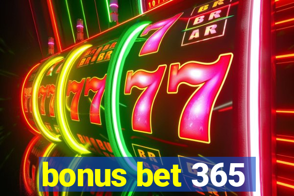 bonus bet 365