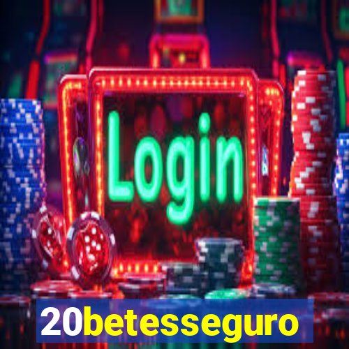 20betesseguro