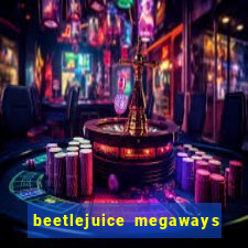 beetlejuice megaways slot free play