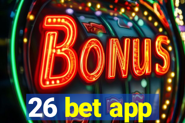 26 bet app