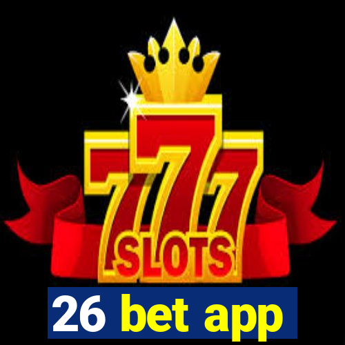 26 bet app