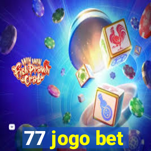 77 jogo bet