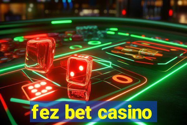 fez bet casino