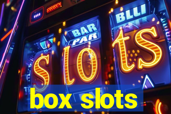 box slots