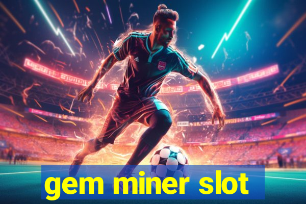 gem miner slot