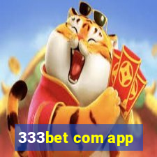 333bet com app