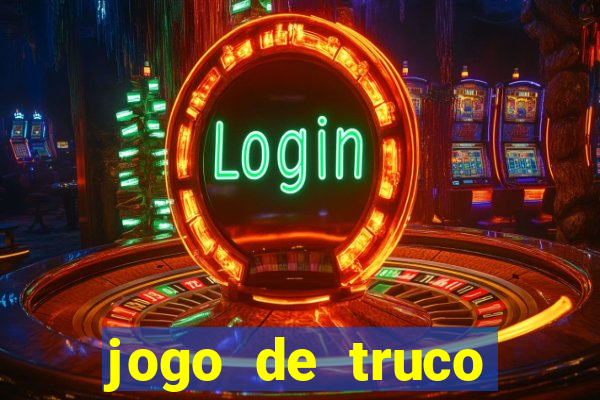 jogo de truco online valendo dinheiro