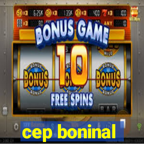 cep boninal