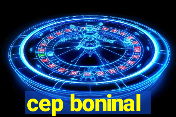 cep boninal