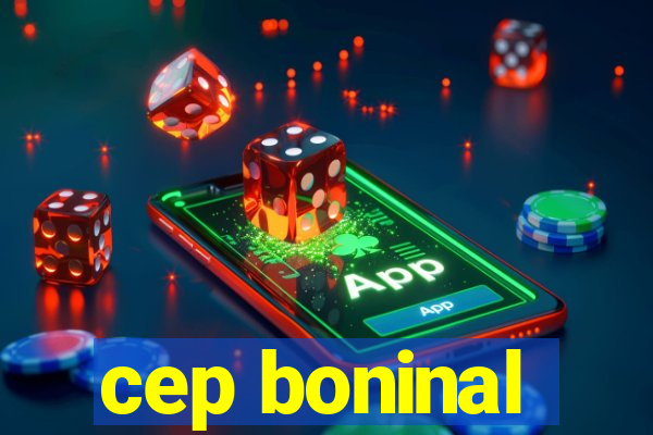 cep boninal