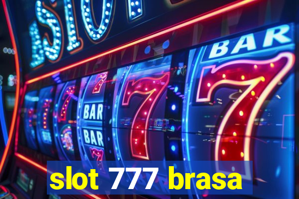 slot 777 brasa