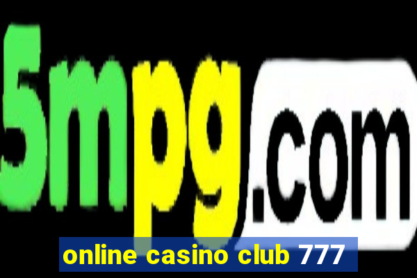 online casino club 777