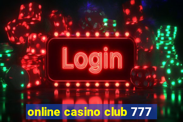 online casino club 777