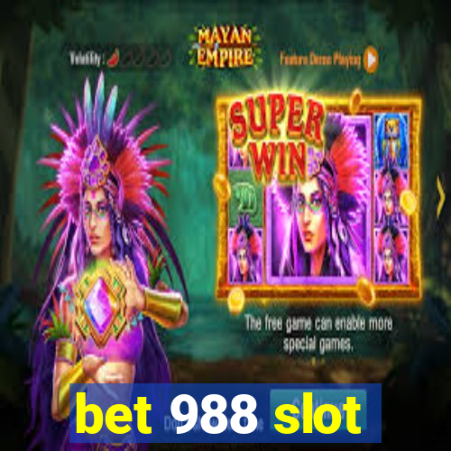 bet 988 slot