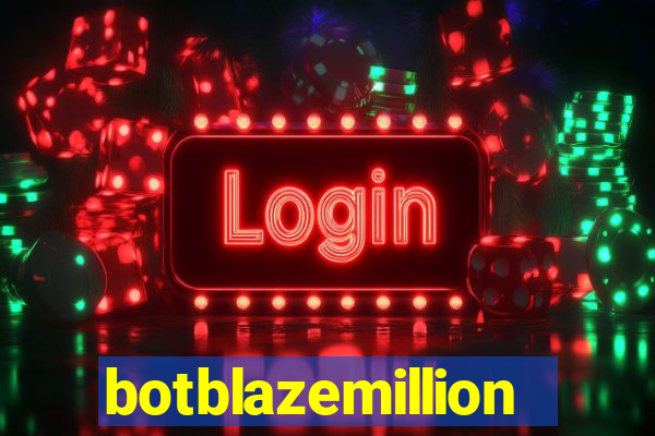 botblazemillion