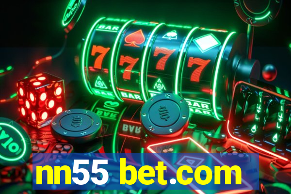 nn55 bet.com