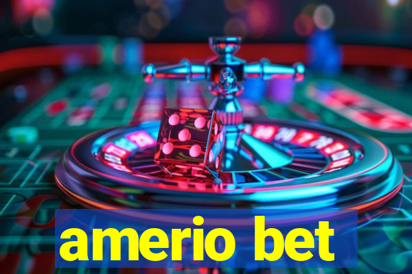 amerio bet