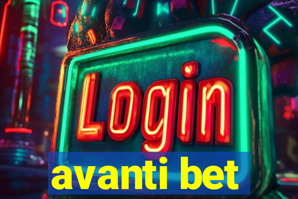 avanti bet