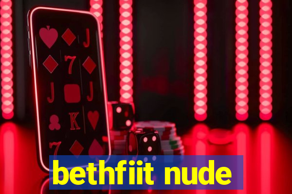 bethfiit nude