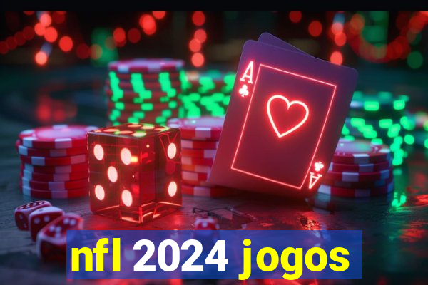 nfl 2024 jogos