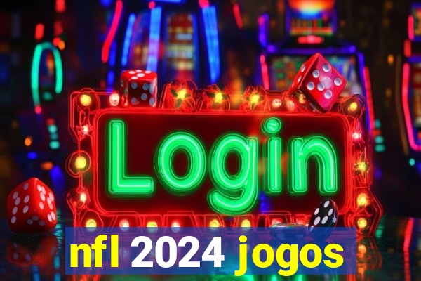 nfl 2024 jogos