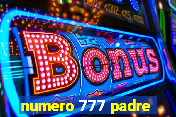 numero 777 padre