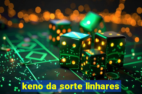 keno da sorte linhares