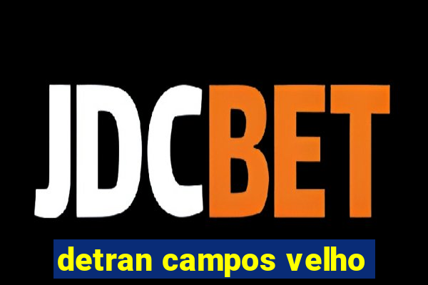 detran campos velho