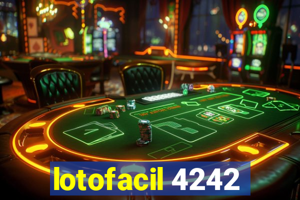 lotofacil 4242