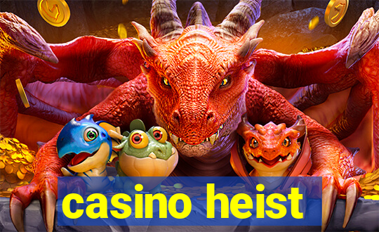 casino heist