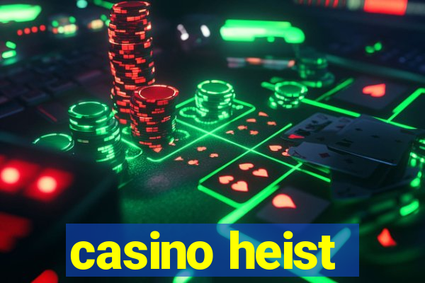 casino heist