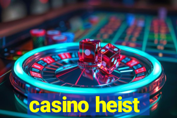 casino heist