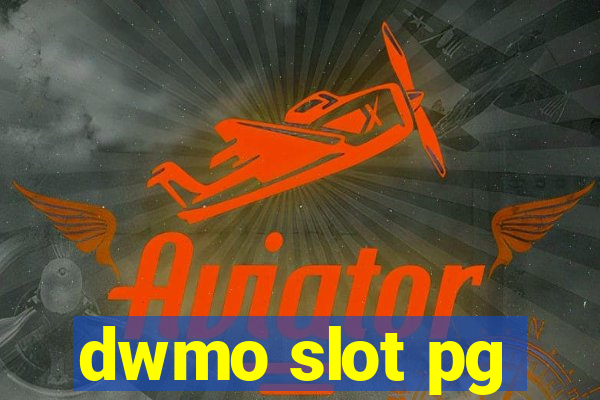 dwmo slot pg