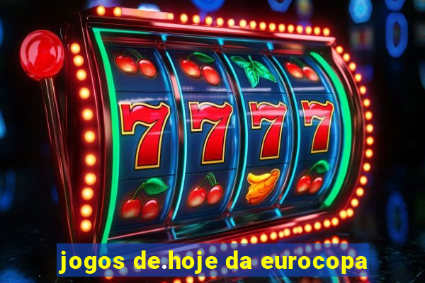 jogos de.hoje da eurocopa