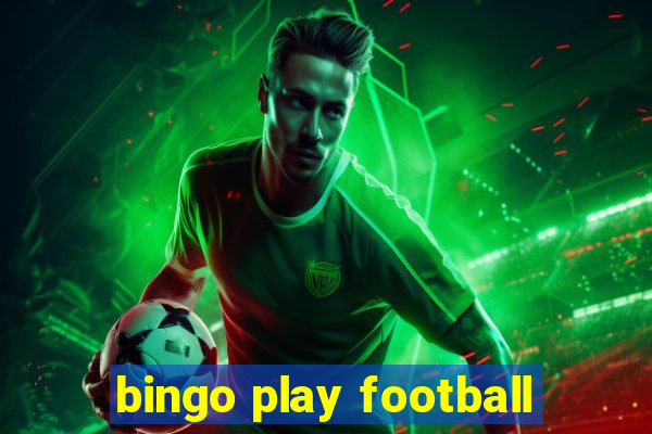 bingo play football