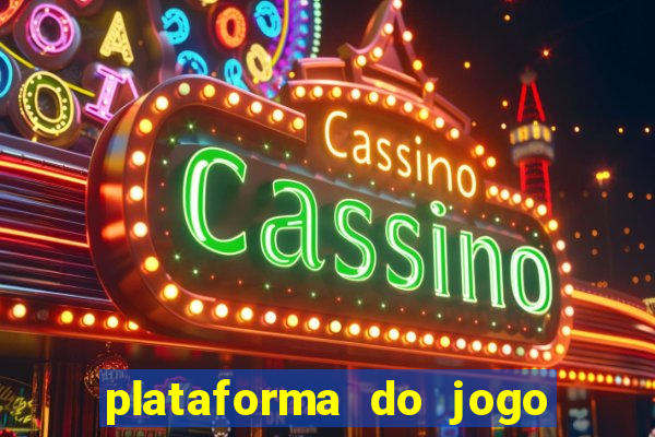 plataforma do jogo do tigrinho chinesa