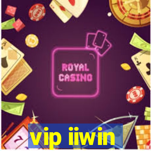 vip iiwin