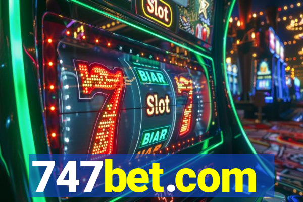 747bet.com