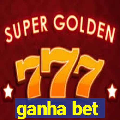 ganha bet