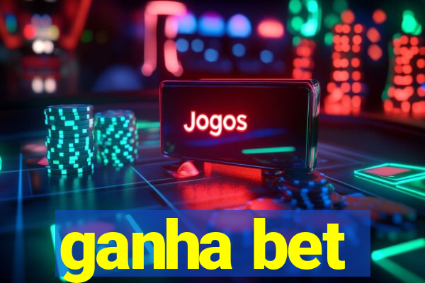 ganha bet