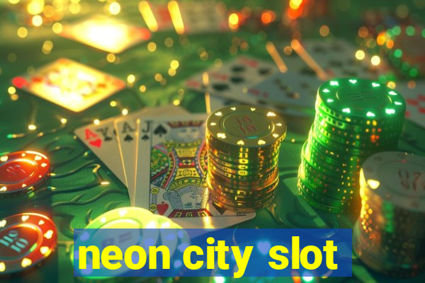 neon city slot